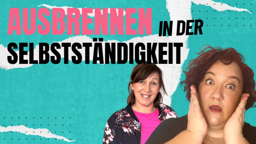 Folge 40 Ausbrennen in der Selbstständigkeit