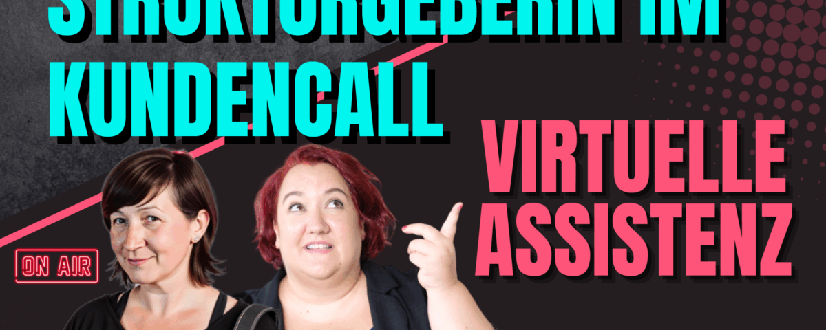 Folge 85 Kundencall Meeting als Virtuelle Assistenz
