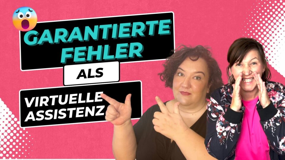 Folge 41 Anfängerfehler als Virtuelle Assistenz