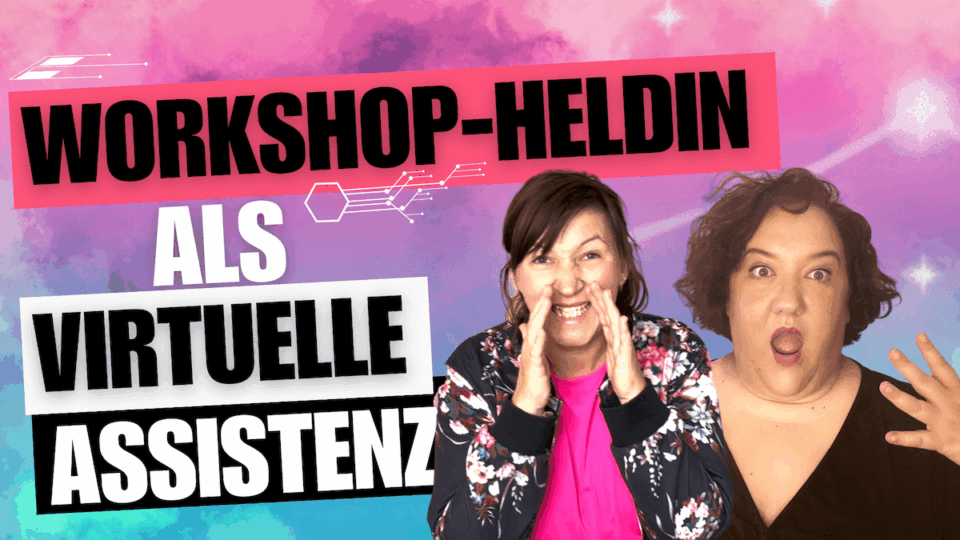 Folge 59 Workshop Heldin als VA