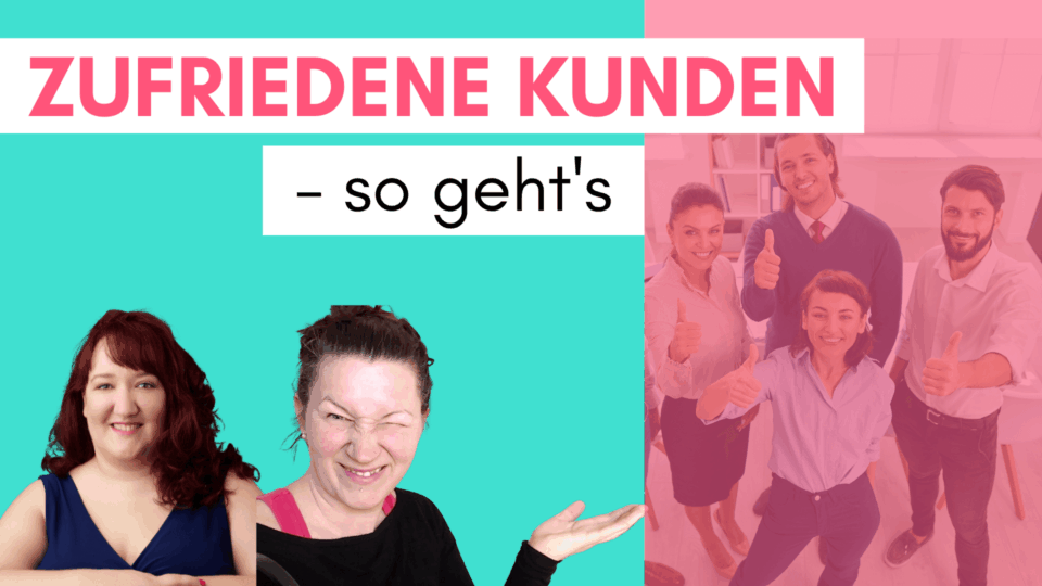 Folge 15 Kundensupport Zufriedene Kunden