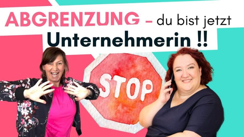 Folge 32 Warum Grenzen setzen zur Selbstständigkeit gehört