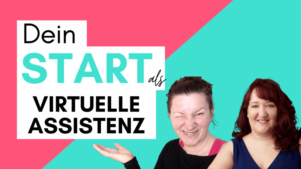 Folge 6 Start als Virtuelle Assistenz