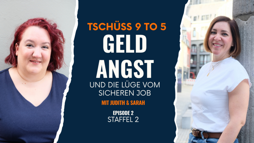 Geldangst und die Lüge vom sicheren Job